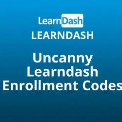 Uncanny Learndash Enrollment Codes
